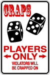 Craps Players Only