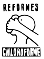 RÃ©formes chloroforme (Reforms chloroform)